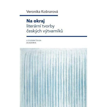 Na okraj literární tvorby českých výtvarníků - Veronika Košnarová
