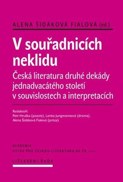 V souřadnicích neklidu - Alena Fialová Šidáková