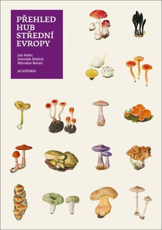 Přehled hub střední Evropy - Antonín Bielich, Jan Holec, Miroslav Beran