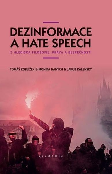 Dezinformace a hate speech - Monika Hanych