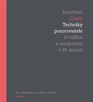 Techniky pozorovatele - Jonathan Crary