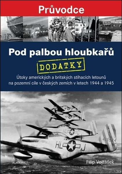 Pod palbou hloubkařů - DODATKY - Filip Vojtášek