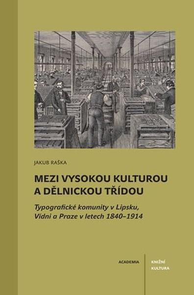 Mezi vysokou kulturou a dělnickou třídou