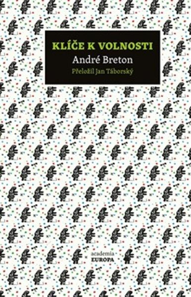 Klíče k volnosti - André Breton - kniha z kategorie Beletrie