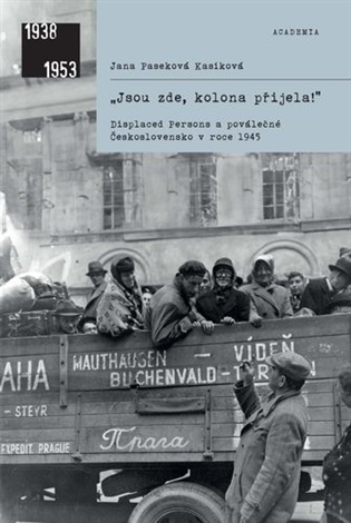 "Jsou zde, kolona přijela!" -  Jana Paseková Kasíková