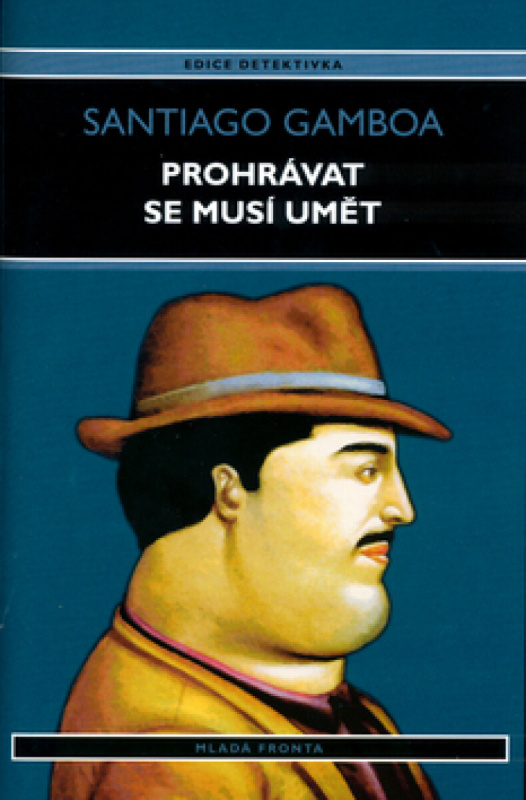 Prohrávat se musí umět (poškozená) - Gamboa Santiago