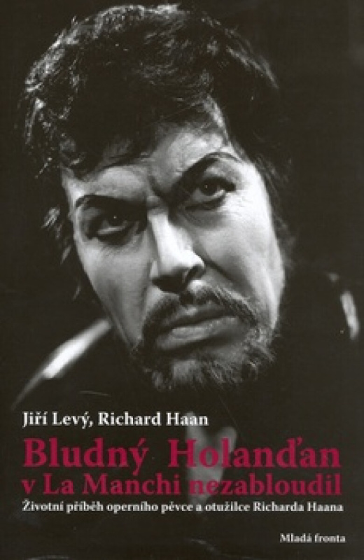 Bludný Holanďan v La Manchi nezabloudil (poškozená) - Jiří Levý