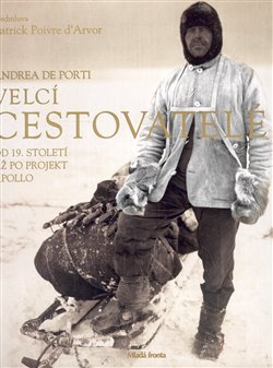 Velcí cestovatelé - Andrea de Porti