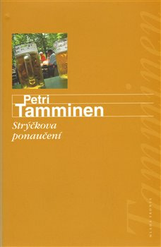 Strýčkova ponaučení - Petri Tamminen