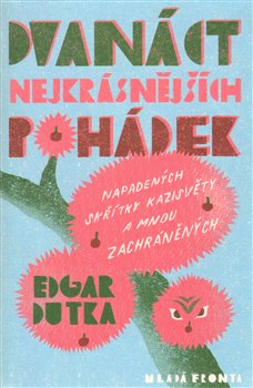 Dvanáct nejkrásnějších pohádek - Edgar Dutka