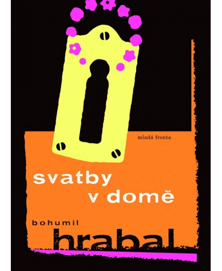 Svatby v domě - Bohumil Hrabal
