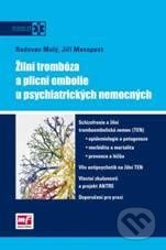 Žilní trombóza a plicní embolie u psychiatrických nemocných - kniha z kategorie Hematologie