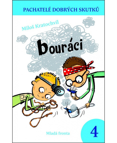 Bouráci - Miloš Kratochvíl