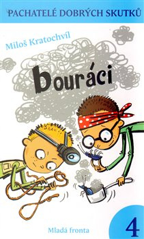 Bouráci - Miloš Kratochvíl