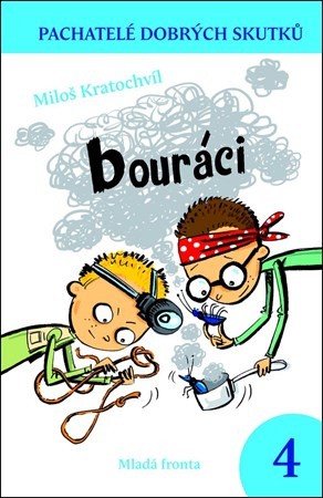 Bouráci - Miloš Kratochvíl