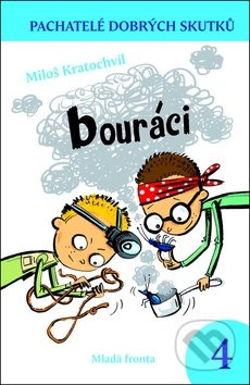 Bouráci - Miloš Kratochvíl