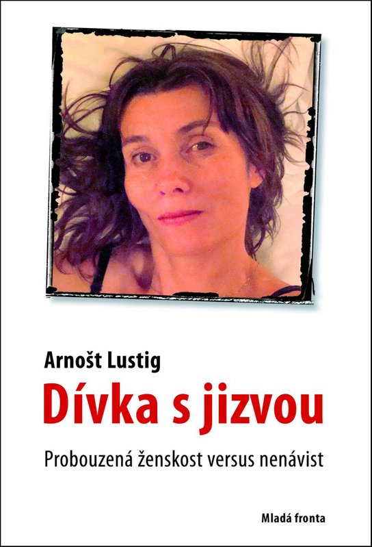 Dívka s jizvou -  Arnošt Lustig
