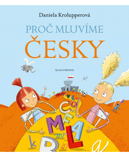 Proč mluvíme česky - Daniela Krolupperová