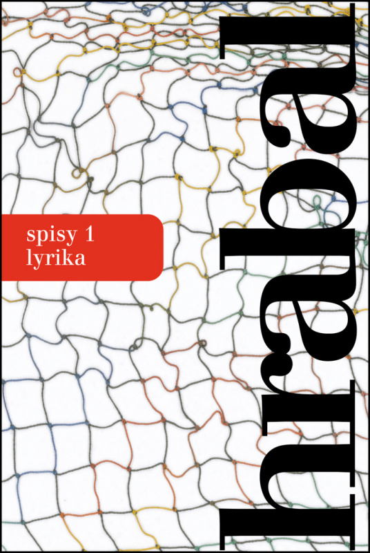 Spisy 1 - Lyrika - Bohumil Hrabal