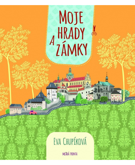 Moje hrady a zámky Mladá fronta