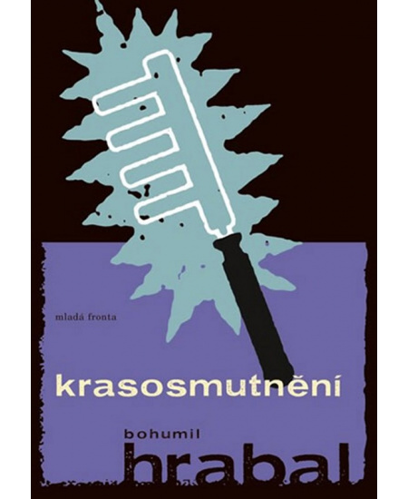 Krasosmutnění - Bohumil Hrabal