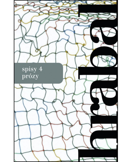 Spisy 4 - Texty z časů normalizace - Bohumil Hrabal