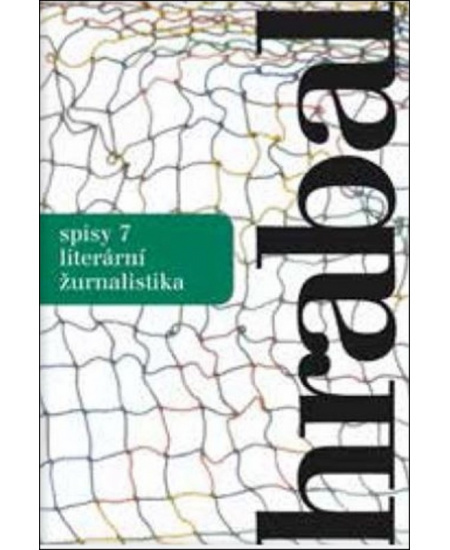Spisy 7 - Literární žurnalistika - Bohumil Hrabal