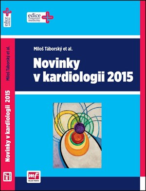 Novinky v kardiologii 2015 - Miloš Táborský a kolektív - kniha z kategorie Kardiologie a angiologie