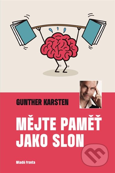 Mějte paměť jako slon - Gunther Karsten