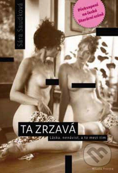 Ta zrzavá - Láska, nenávist, a to mezi tím - Sára Saudková - kniha z kategorie Životopisy