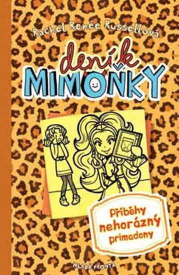 Příběhy nehorázný primadony - Rachel Renée Russellová