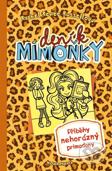 Příběhy nehorázný primadony - Rachel Renée Russellová