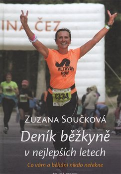 Deník běžkyně v nejlepších letech - Zuzana Součková