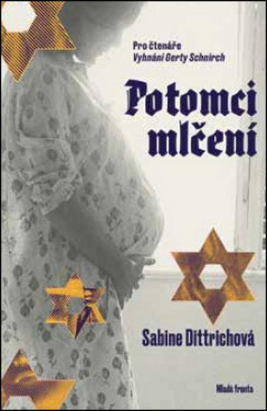Potomci mlčení - Sabine Dittrichová