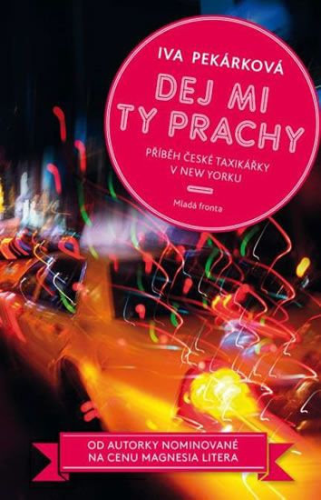 Dej mi ty prachy - Iva Pekárková