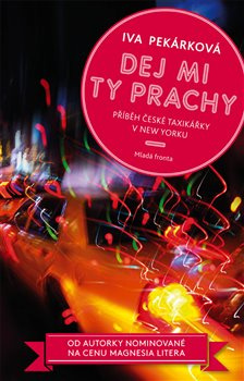 Dej mi ty prachy - Iva Pekárková