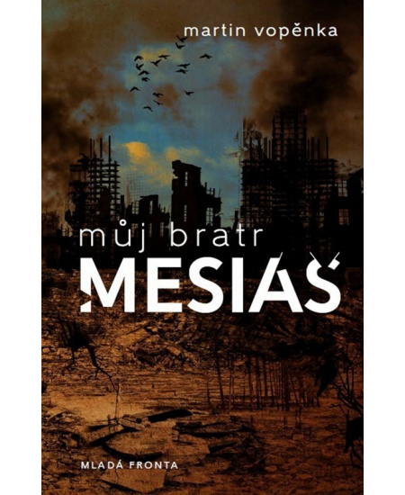 Můj bratr mesiáš - Martin Vopěnka
