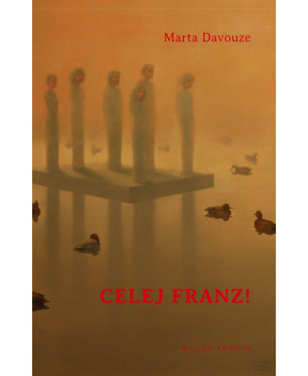 Celej Franz! - Marta Davouze