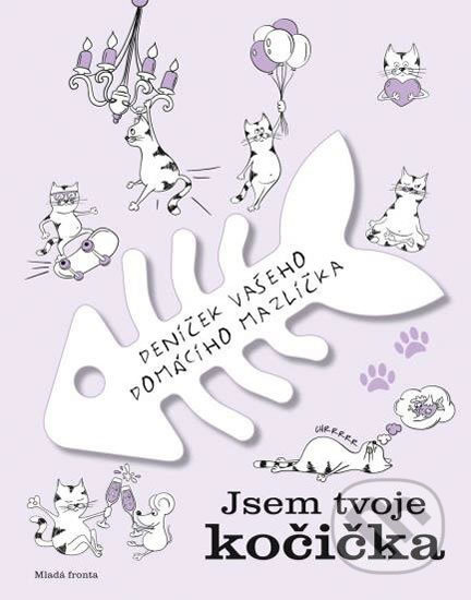 Jsem tvoje kočička (Deníček vašeho domácího mazlíčka) - kniha z kategorie Chov koček