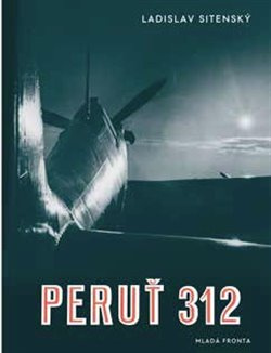 Peruť 312 - Ladislav Sitenský