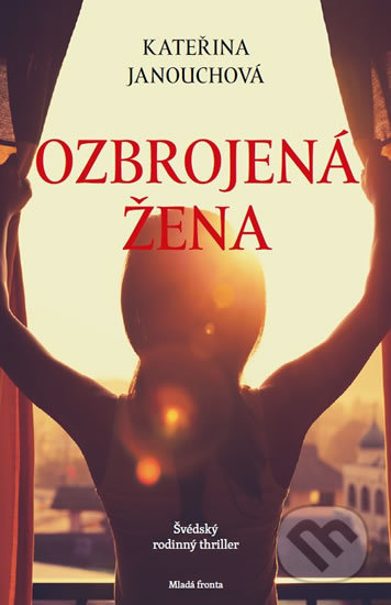 Ozbrojená žena - Kateřina Janouchová