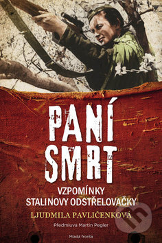 Paní smrt - Ljudmila Pavličenková