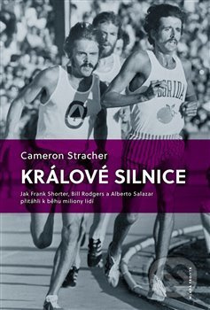 Králové silnice - Cameron Stracher - kniha z kategorie Individuální sporty