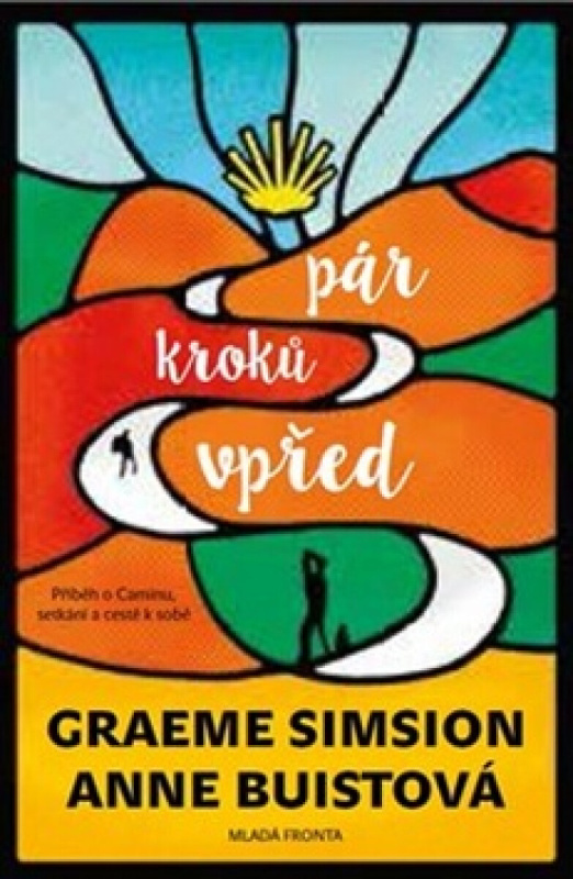 Pár kroků vpřed - Graeme Simsion, Anne Buistová