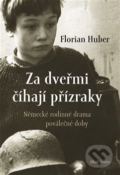Za dveřmi číhají přízraky - Florian Huber