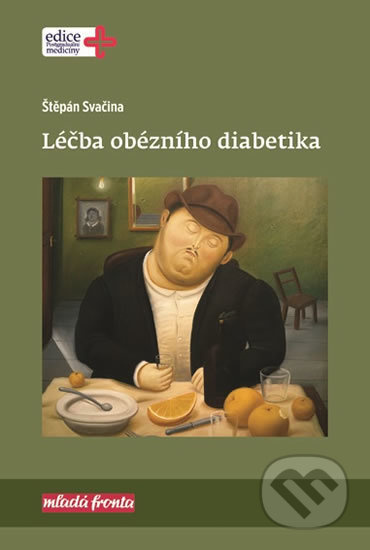 Léčba obézního diabetika - Štěpán Svačina - kniha z kategorie Medicína