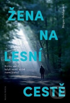 Žena na lesní cestě - Megan Goldinová