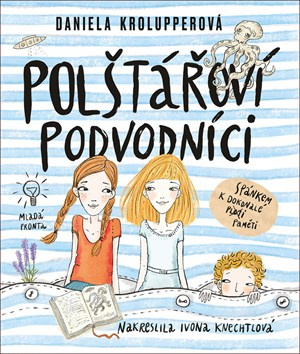 Polštářoví podvodníci - Daniela Krolupperová