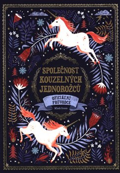 Společnost kouzelných jednorožců - Selwyn E. Phipps
