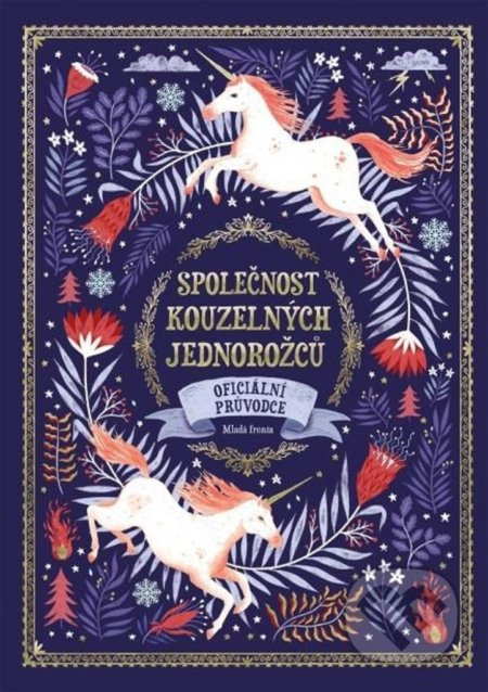 Společnost kouzelných jednorožců - Selwyn E. Phipps